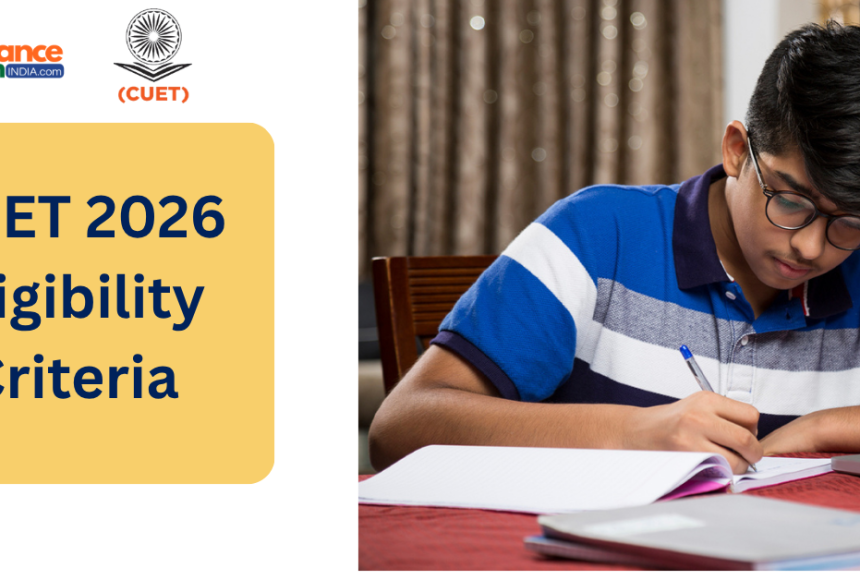 CUET 2026 Eligibility Criteria